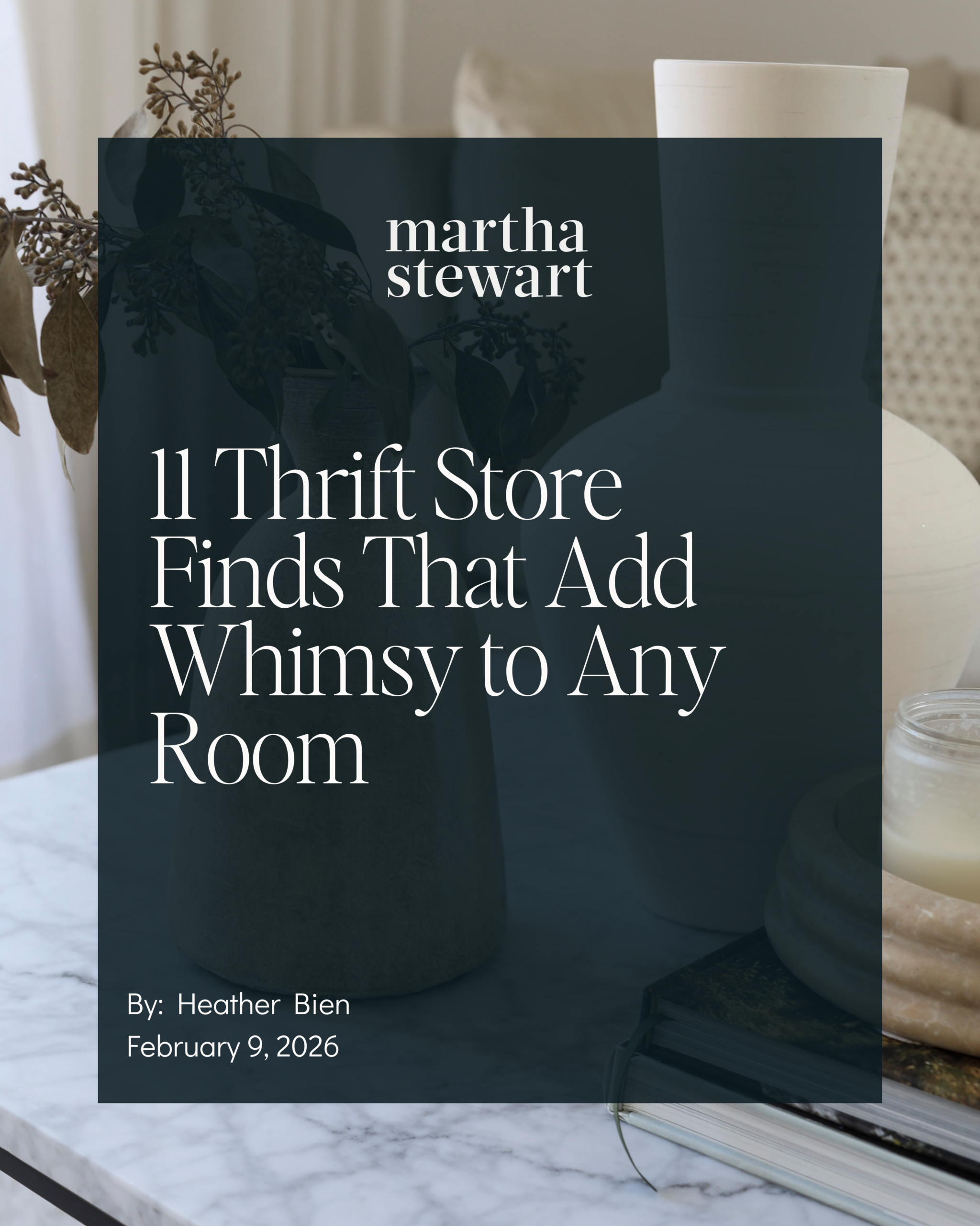 Martha Stewart feature on whimsical thrift store finds with vintage styling tips from Catherine Shuman of The Intentional Design Studio