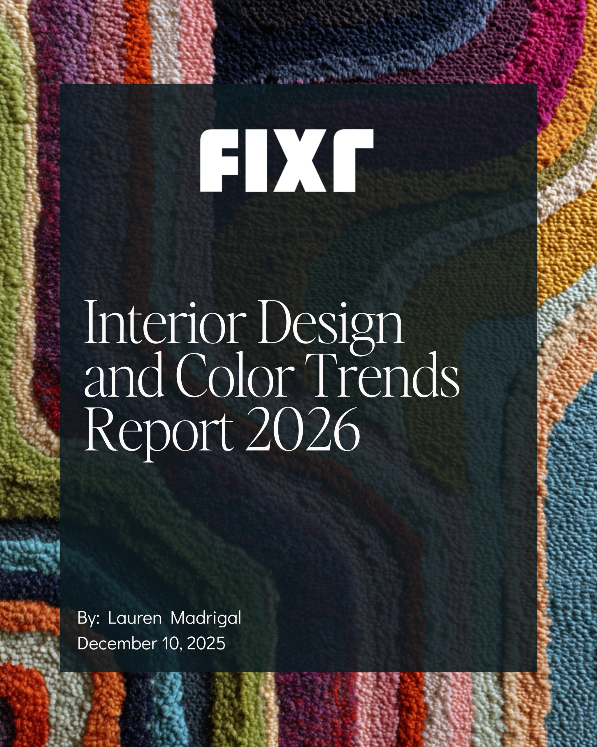 FIXR 2026 Interior Design and Color Trends Report featuring expert insights from Catherine Shuman of The Intentional Design Studio