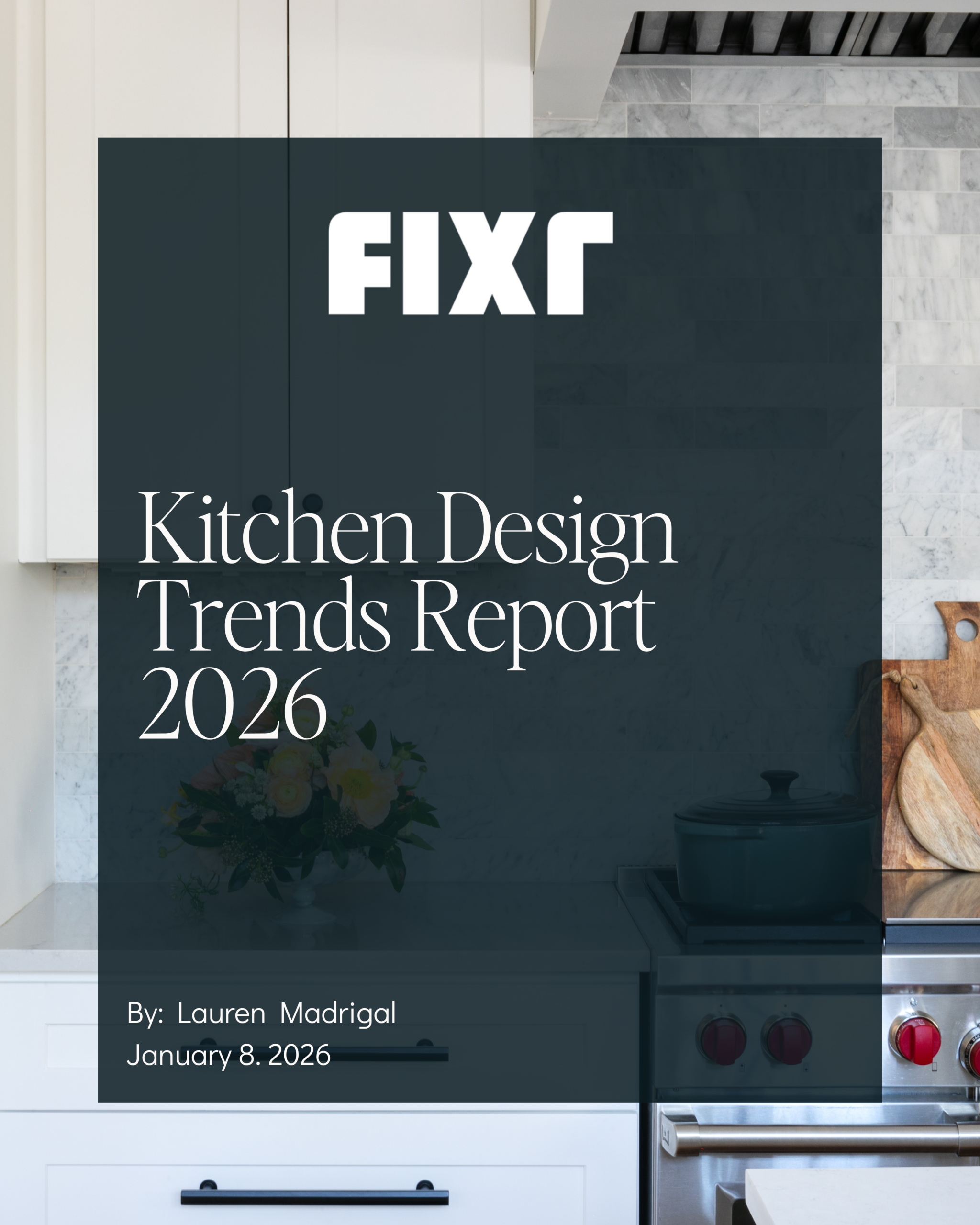 FIXR 2026 Kitchen Design Trends Report featuring expert insights from Catherine Shuman of The Intentional Design Studio