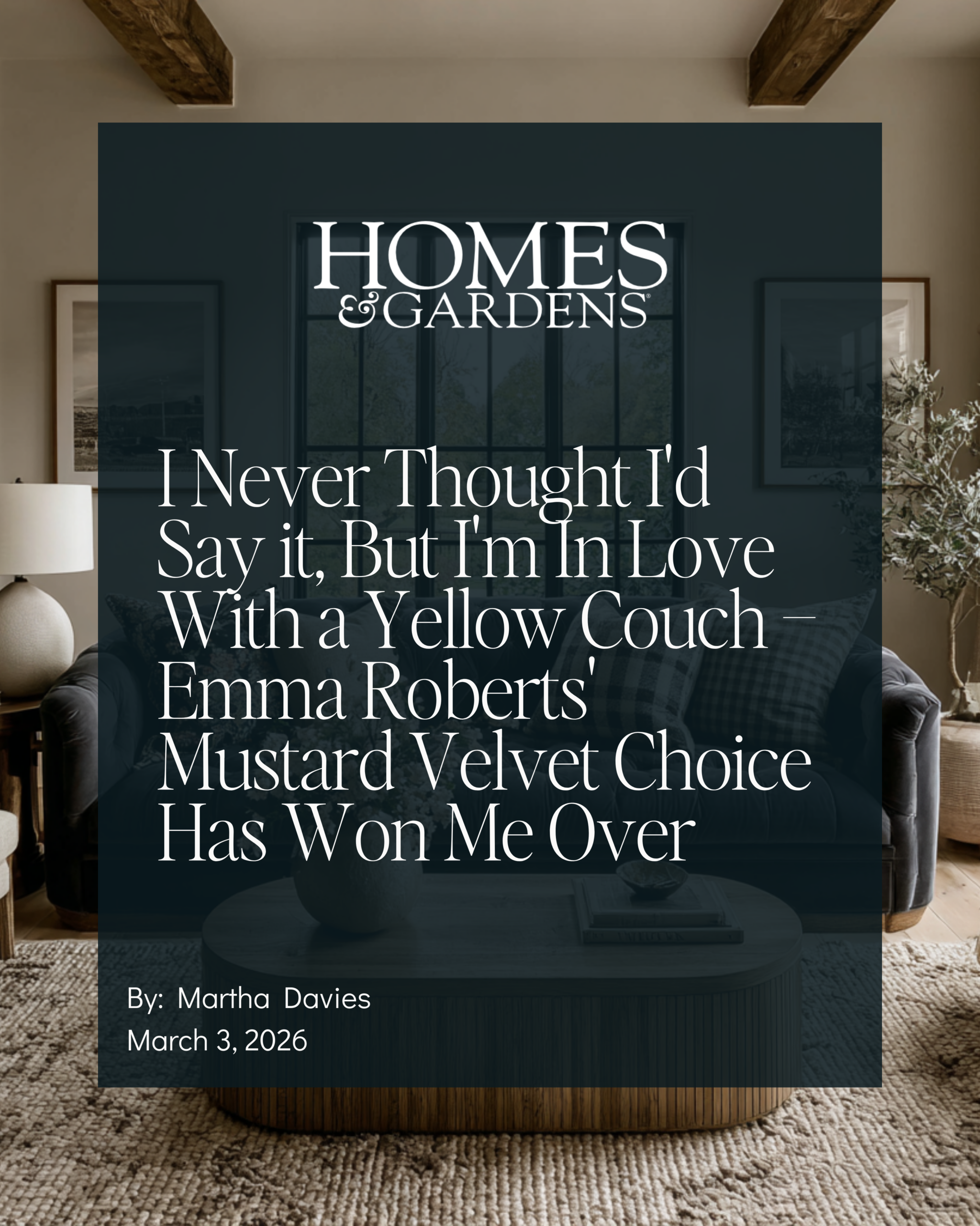 Homes & Gardens feature on Emma Roberts' mustard velvet couch with color psychology insights from Catherine Shuman of The Intentional Design Studio