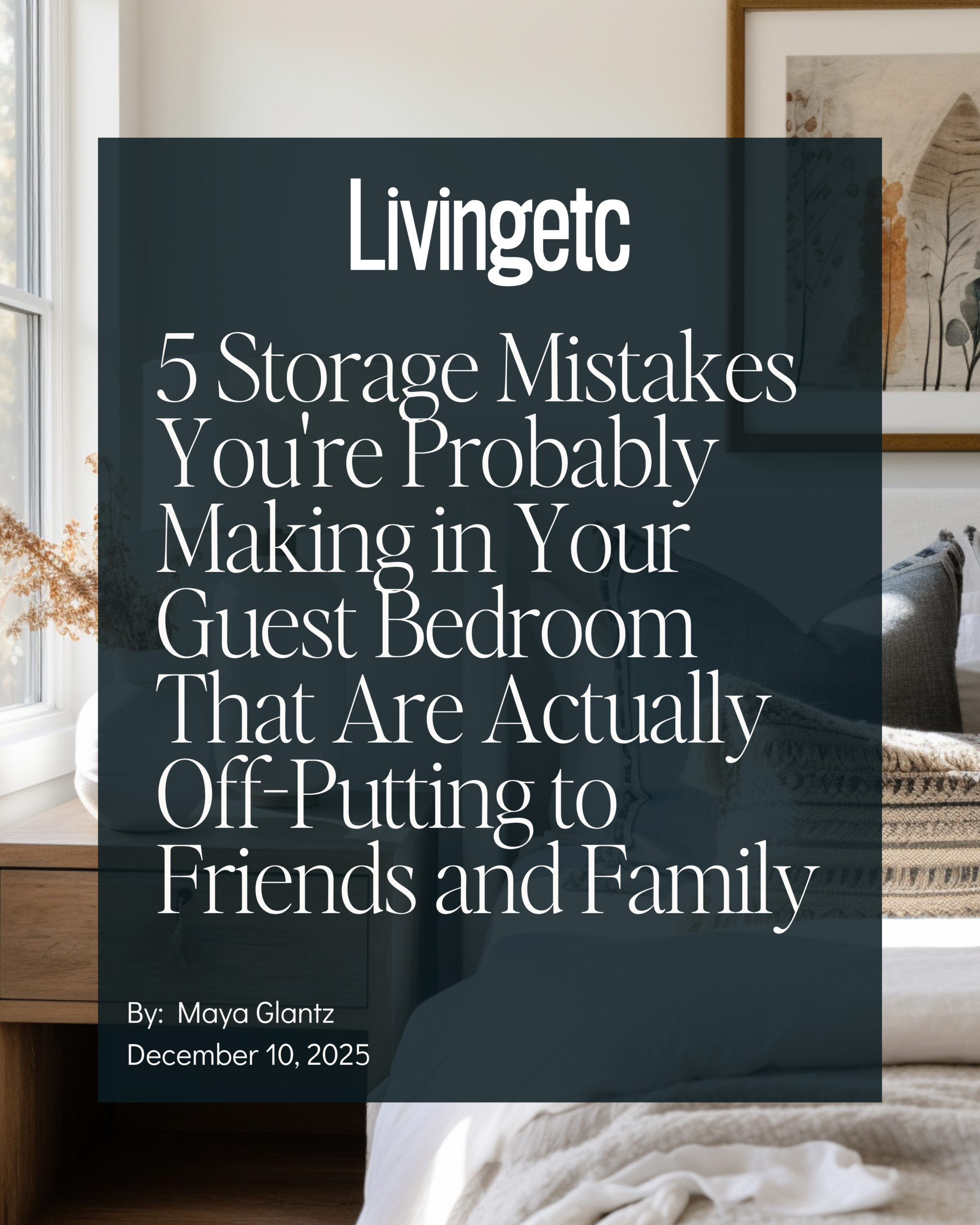 Livingetc feature on guest bedroom storage mistakes with expert hospitality design tips from Catherine Shuman of The Intentional Design Studio
