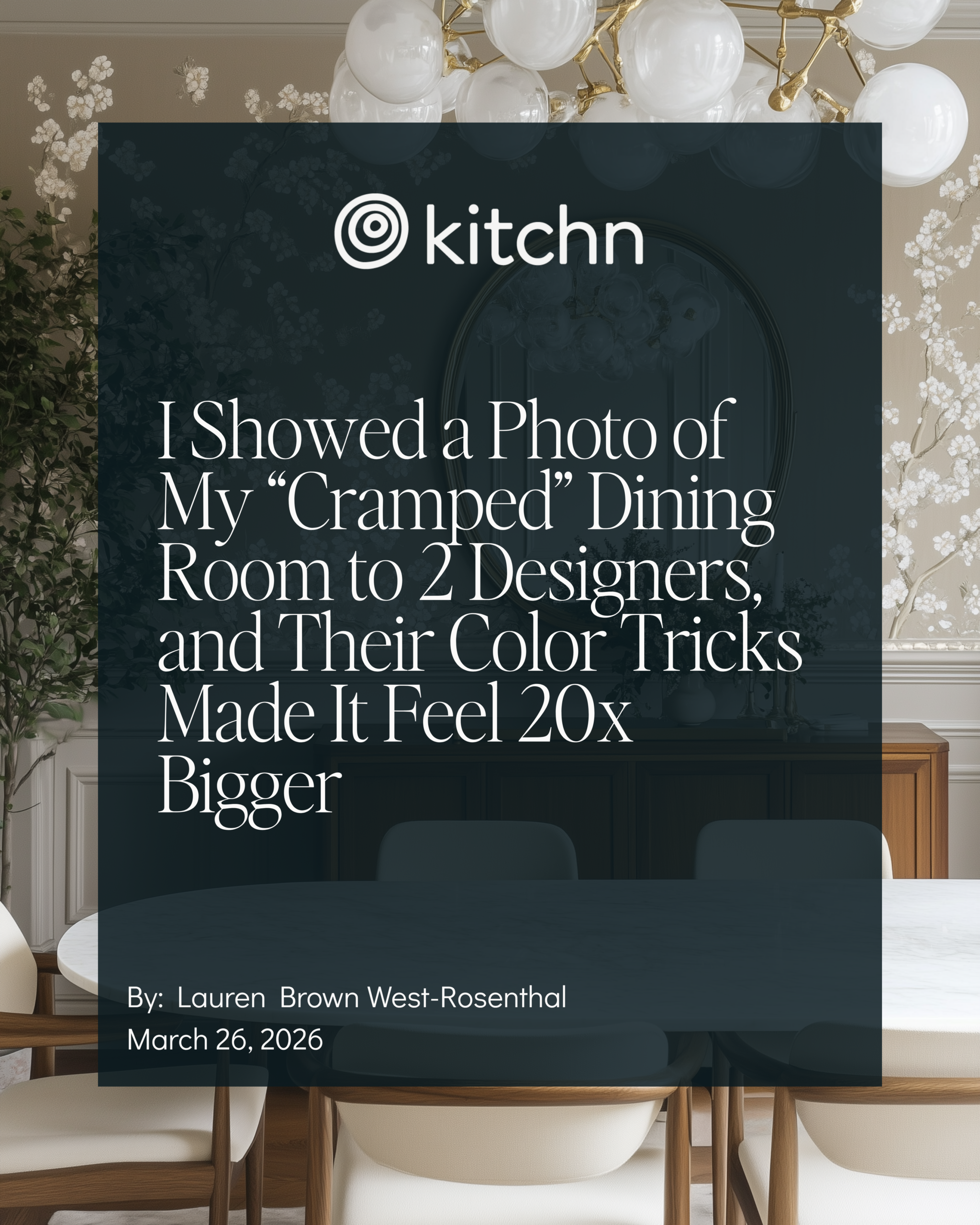 The Kitchn's feature on how to make small dining rooms feel larger with color psychology and space planning insights from Catherine Shuman of The Intentional Design Studio